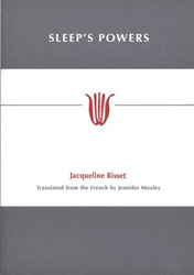 Cover of Sleep's Powers by Jacqueline Risset, translated by Jennifer Moxley