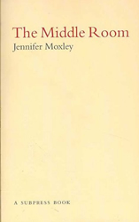 Cover image of The Middle Room by Jennifer Moxley
