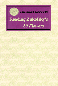 Leggott's Reading Zukofsky's 80 Flowers