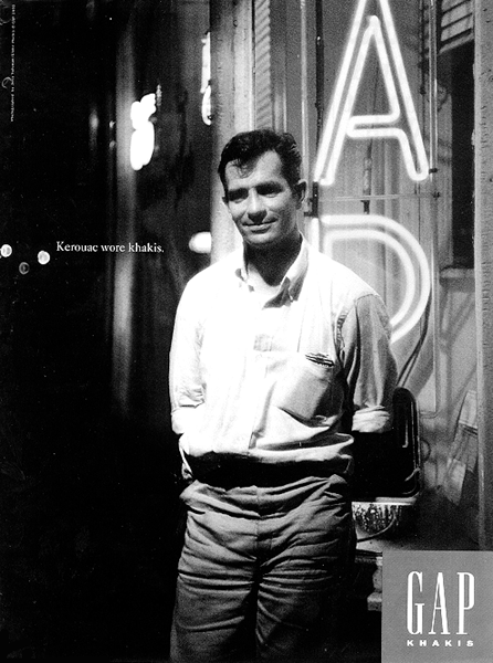 Kerouac wore khakis (Gap ad)
